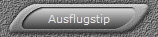Ausflugstip